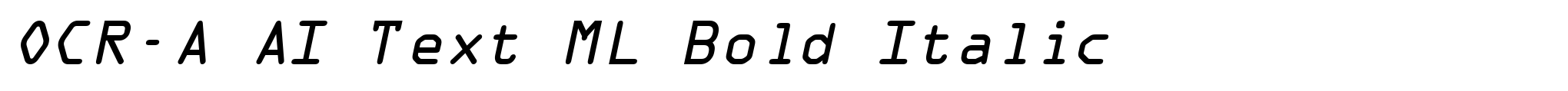 OCR-A AI Text ML Bold Italic image
